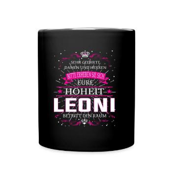 Eure Hoheit Leoni betritt den Raum - Tasse einfarbig - Schwarz - Vorne