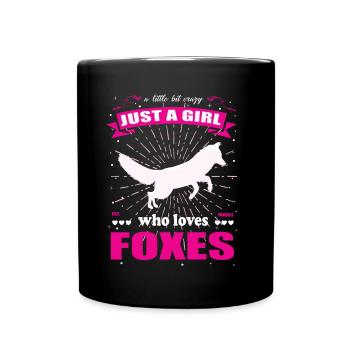 Just a Girl who loves Füchse Outfit - Tasse einfarbig - Schwarz - Vorne