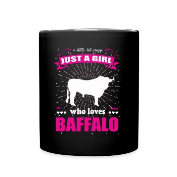 Just a Girl who loves Büffel Outfit - Tasse einfarbig - Schwarz - Vorne