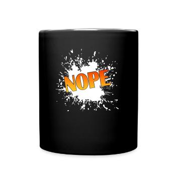 Nope - Tasse einfarbig - Schwarz - Vorne