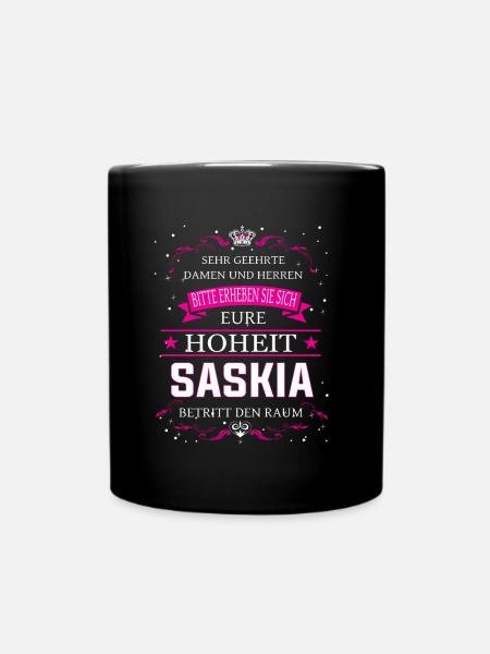 Eure Hoheit Saskia betritt den Raum - Tasse einfarbig - Schwarz