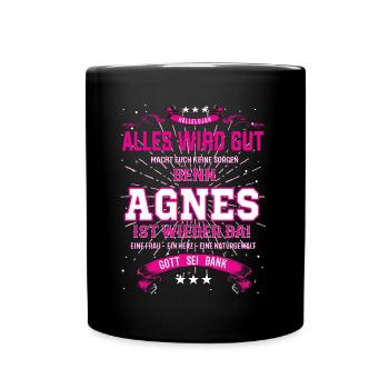 Tout ira bien parce qu’Agnès est là - Mug uni - noir - Devant