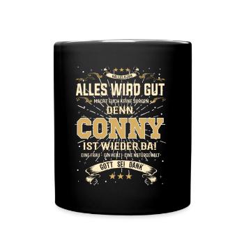 Alles wird gut denn Conny Ist da Outfit - Tasse einfarbig - Schwarz - Vorne