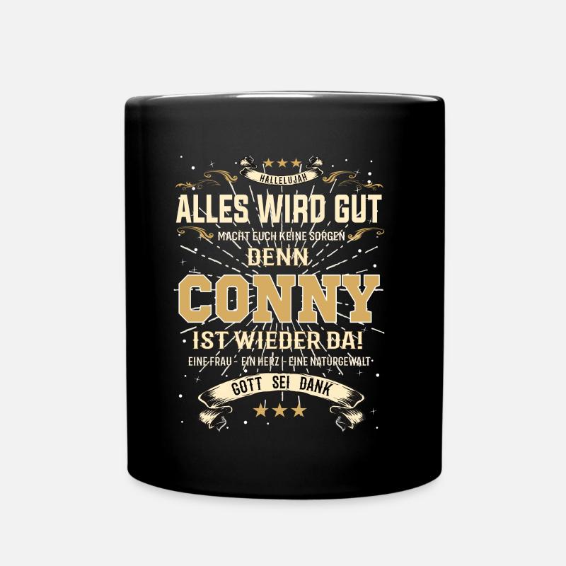 Alles wird gut denn Conny Ist da Outfit - Tasse einfarbig - Schwarz