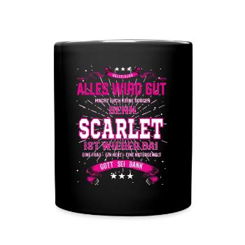 Tout ira bien parce que Scarlett est là - Mug uni - noir - Devant