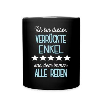 Enkel Spruch Enkelsohn Enkeln Enkelsöhne - Tasse einfarbig - Schwarz - Vorne