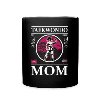 Taekwondo Mom - Kampfsport Mutter Design - Tasse einfarbig - Schwarz - Vorne