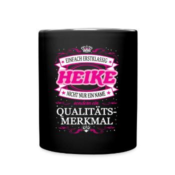 Qualitätsmerkmal Heike einfach Erstklassig - Tasse einfarbig - Schwarz - Vorne