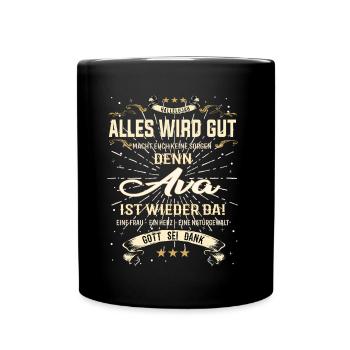 Alles wird gut denn Ava Ist da Outfit - Tasse einfarbig - Schwarz - Vorne