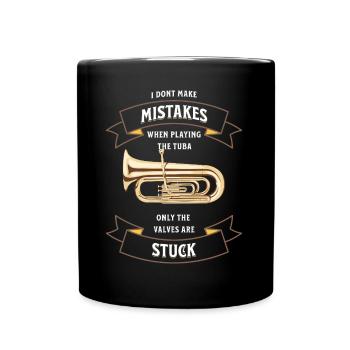 I don`t make mistakes when playing the Tuba - Tasse einfarbig - Schwarz - Vorne