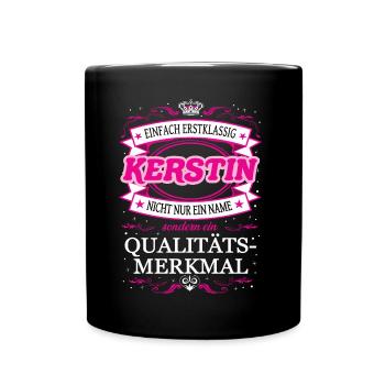 Qualitätsmerkmal Kerstin einfach Erstklassig - Tasse einfarbig - Schwarz - Vorne