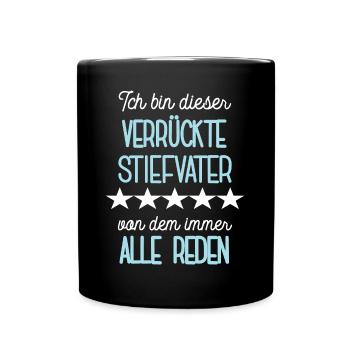 Verrückter Stiefvater Bonus Vater Papa Stiefpapa - Tasse einfarbig - Schwarz - Vorne