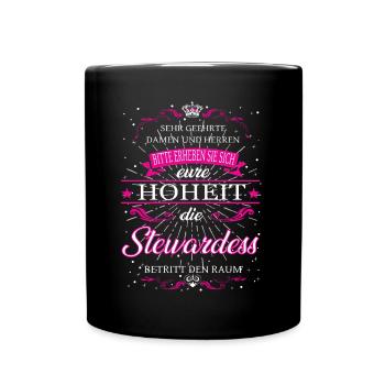 Eure Hoheit die Stewardess betritt den Raum - Tasse einfarbig - Schwarz - Vorne