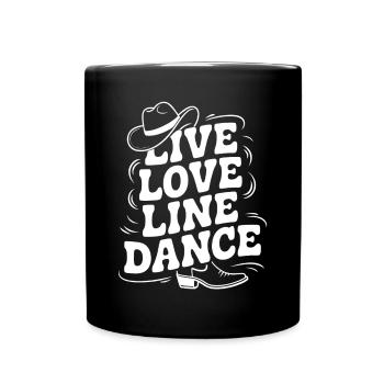 Live Love Line Dance Linedance Spass am Tanzen - Tasse einfarbig - Schwarz - Vorne