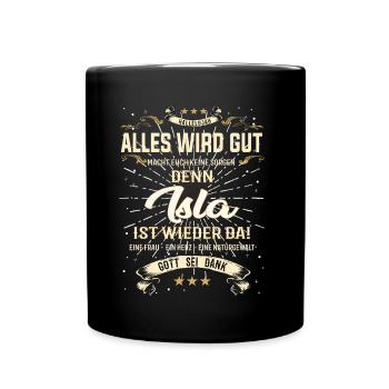 Everything Will Be Alright 'Cause Isla Is Here Outfit - Full Colour Mug - black - Front