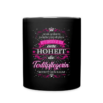 Votre Altesse l’Infirmière Textile entre dans la pièce - Mug uni - noir - Devant
