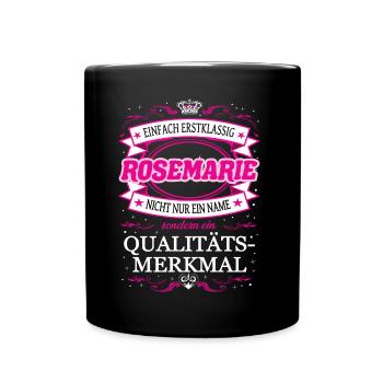 Quality feature Rosemarie simply first-class - Full Colour Mug - black - Front