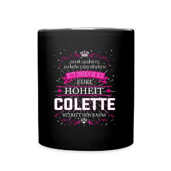 Votre Altesse Colette entre dans la pièce - Mug uni - noir - Devant