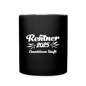 Rentner 2025 Countdown läuft Rente 2025 Ruhestand - Tasse einfarbig - Schwarz - Vorne