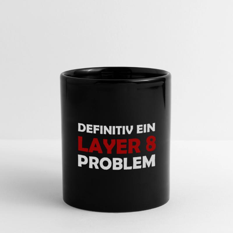Definitiv Ein Layer 8 Problem IT Support Admin Tasse einfarbig
