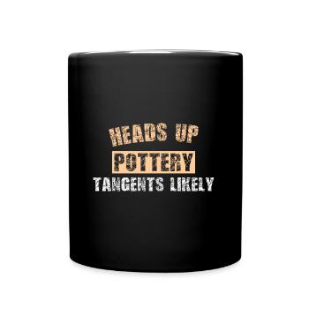 HEADS UP POTTERY TANGENTS LIKELY - Full Colour Mug - black - Front