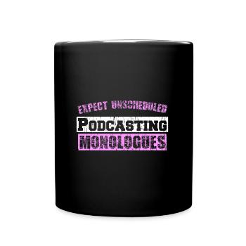 Expect unscheduled Podcasting monologues - Tasse einfarbig - Schwarz - Vorne