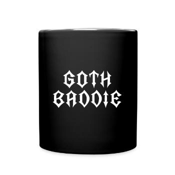 Goth Baddie! Goth Girl Gothic Aesthetic - Full Colour Mug - black - Front