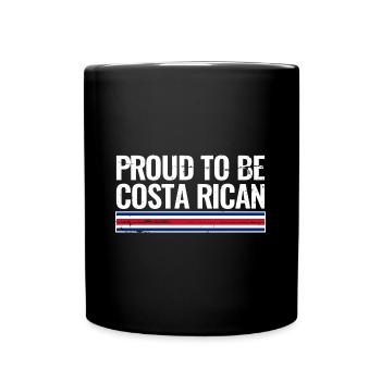 Proud To Be Costa Rican Costa Rica Flag - Full Colour Mug - black - Front