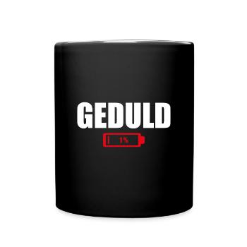 Geduld 1 % - Tasse einfarbig - Schwarz - Vorne