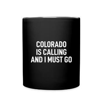 Le Colorado m’appelle et je dois y aller - Mug uni - noir - Devant