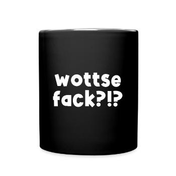 wottsefack?!? - Lustiger Bürohumor Spruch - Tasse einfarbig - Schwarz - Vorne
