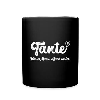 Tante wie es Mami eifach cooler Tante Schweiz Pate - Tasse einfarbig - Schwarz - Vorne
