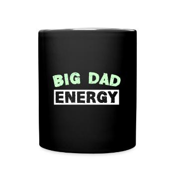 BIG DAD ENERGY - Tasse einfarbig - Schwarz - Vorne