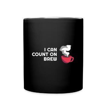 I can count on brew lustige Kaffee Sprüche Barista - Tasse einfarbig - Schwarz - Vorne