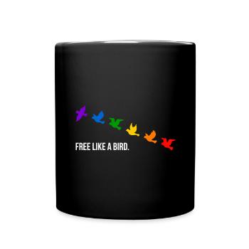 Free like a bird, in Regenbogenfarben - Weiß - Tasse einfarbig - Schwarz - Vorne