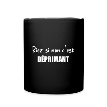 Riez si non c'est déprimant t-shirt drôle - Mug uni - noir - Devant