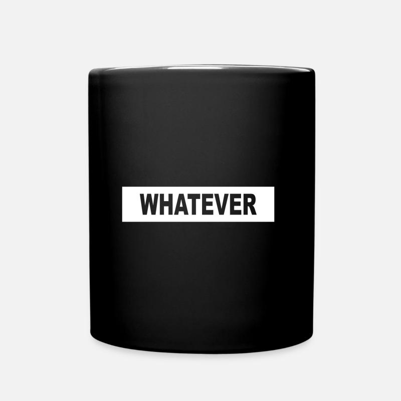 WHATEVER - minimalism - Tasse einfarbig - Schwarz