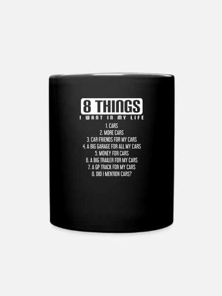 8 things i want in my life cars more cars car - Full Colour Mug - black