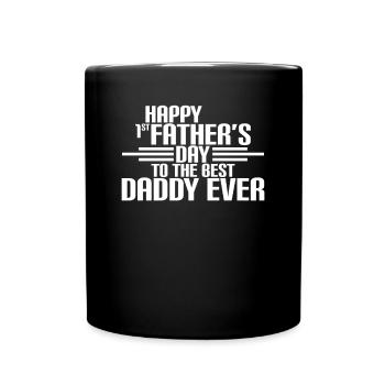 Happy First Fathers Day - Tasse einfarbig - Schwarz - Vorne