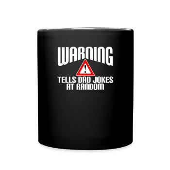 Warning. Tells dad jokes at random - Mug uni - noir - Devant