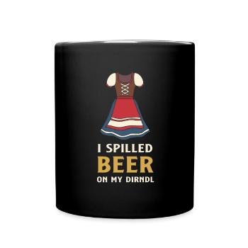 - verschüttete Bier auf meinem Dirndl - Tasse einfarbig - Schwarz - Vorne