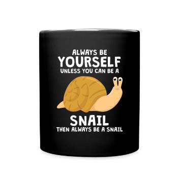 Always Be Yourself Snail Snails - Full Colour Mug - black - Front