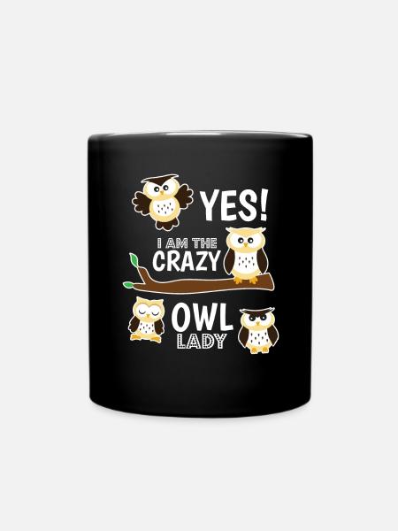 Ladies Yes I Am The Crazy Owl Lady Owls - Full Colour Mug - black