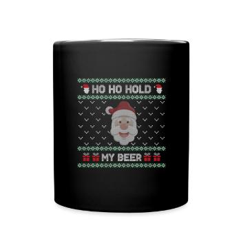 Ho Ho Hold My Beer Weihnachtsmann - UglyChristmas - Tasse einfarbig - Schwarz - Vorne