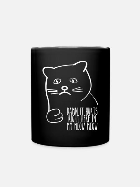 damn it hurts right here in my meow meow weiss - Full Colour Mug - black