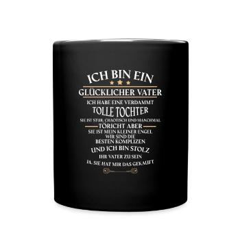 Ich bin ein glücklicher Vater - Tolle Tochter! - Tasse einfarbig - Schwarz - Vorne
