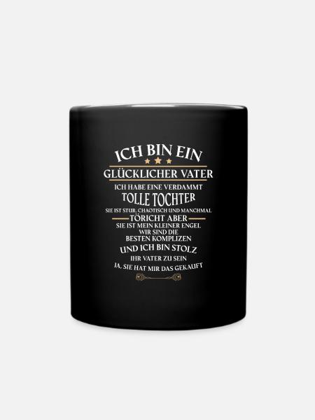 Ich bin ein glücklicher Vater - Tolle Tochter! - Tasse einfarbig - Schwarz