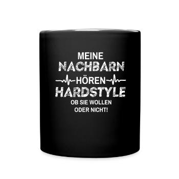 Meine Nachbarn Hören Hardstyle - Tasse einfarbig - Schwarz - Vorne