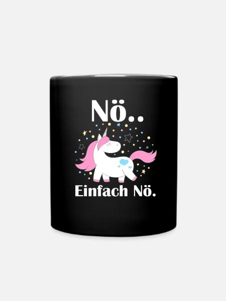 Nö Einhorn Lustiger Spruch Stiolzes Einhorn - Tasse einfarbig - Schwarz