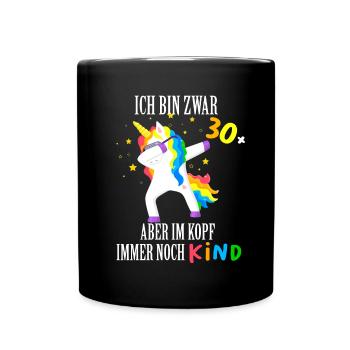Ü30 Party Einhorn 30. Geburtstag Geschenk Dabbing - Tasse einfarbig - Schwarz - Vorne